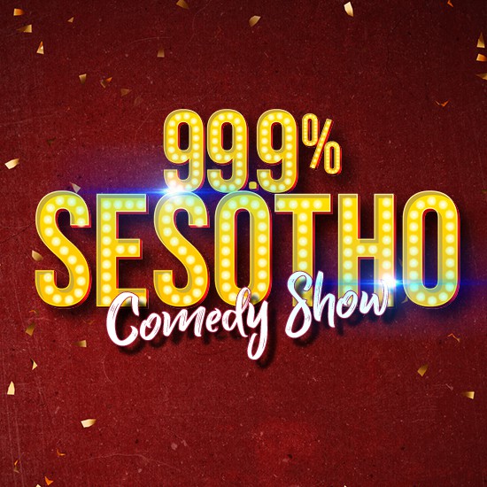 99.9% Sesotho Comedy Show